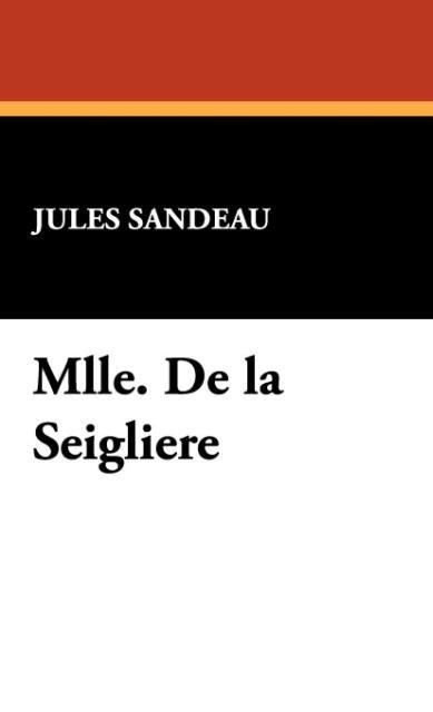 Produktbild: Mlle De La Seigliere