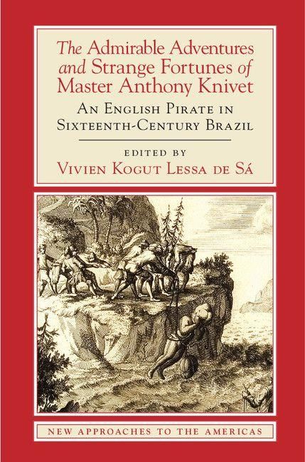 Produktbild: The Admirable Adventures and Strange Fortunes of Master Anthony Knivet