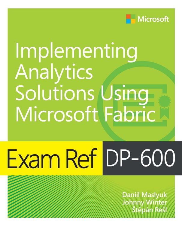 Produktbild: Exam Ref DP-600 Implementing Analytics Solutions Using Microsoft Fabric