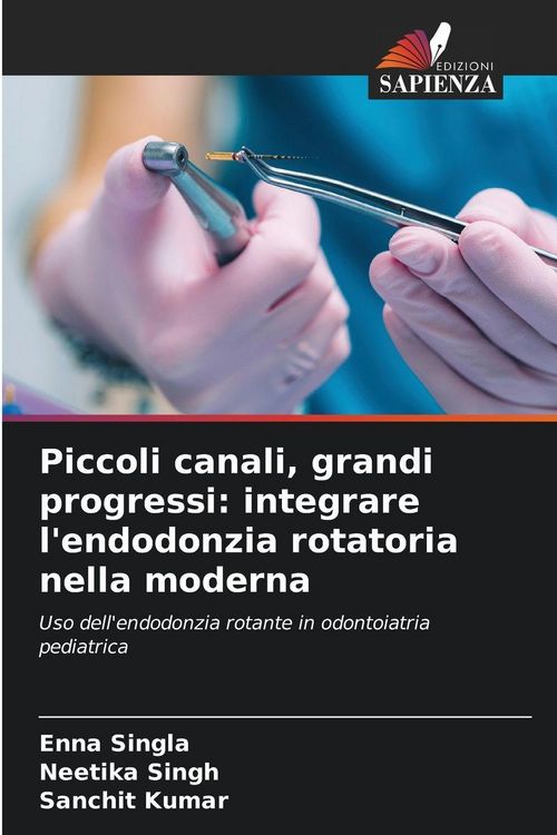 Produktbild: Piccoli canali, grandi progressi: integrare l'endodonzia rotatoria nella moderna