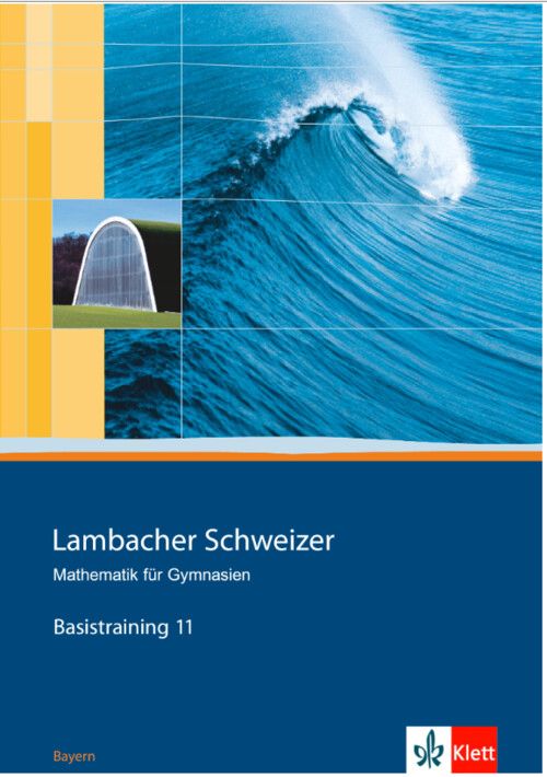 Produktbild: Lambacher Schweizer. 11. Schuljahr. Basistraining. Arbeitsheft plus L&ouml;sungen. Bayern