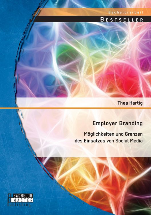 Produktbild: Employer Branding: M&ouml;glichkeiten und Grenzen des Einsatzes von Social Media