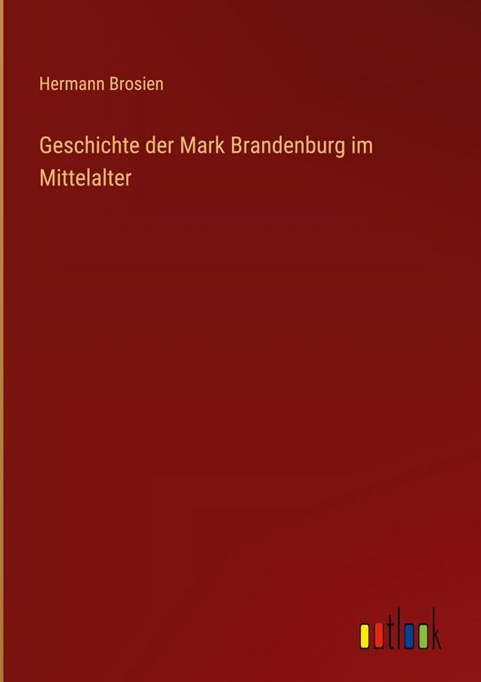 Produktbild: Geschichte der Mark Brandenburg im Mittelalter