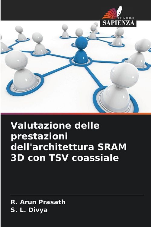 Produktbild: Valutazione delle prestazioni dell'architettura SRAM 3D con TSV coassiale