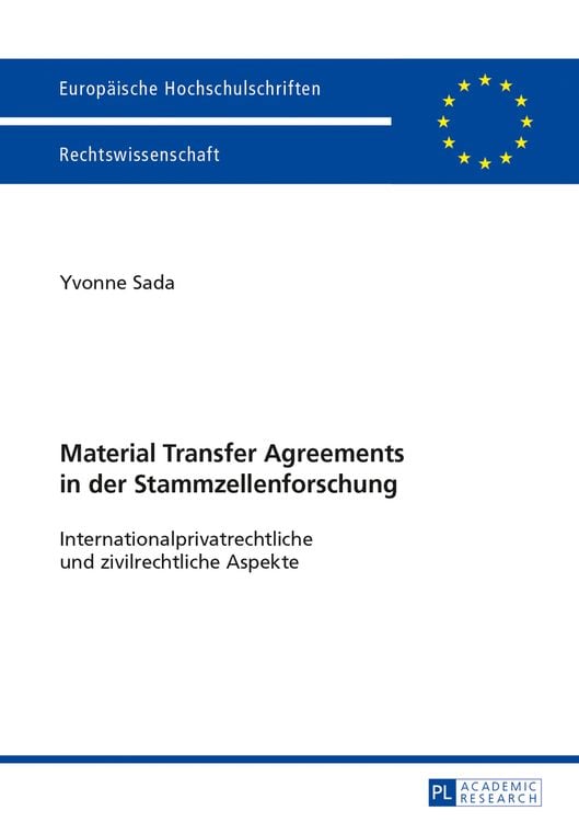 Bild vom Artikel Material Transfer Agreements in der Stammzellenforschung- Internationalprivatrechtliche und zivilrechtliche Aspekte vom Autor Yvonne Sada