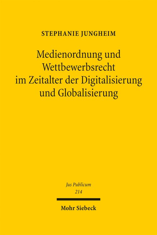 Produktbild: Medienordnung und Wettbewerbsrecht im Zeitalter der Digitalisierung und Globalisierung