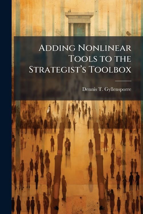 Produktbild: Adding Nonlinear Tools to the Strategist&acirc;(TM)s Toolbox