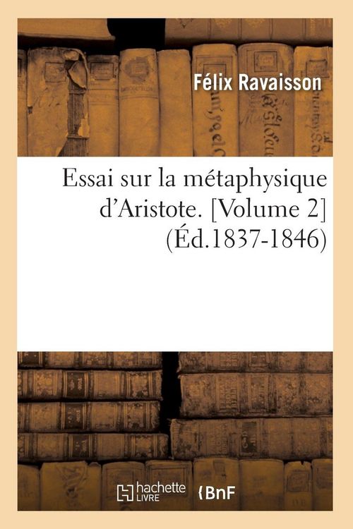 Produktbild: Essai Sur La M&eacute;taphysique d'Aristote. [Volume 2] (&Eacute;d.1837-1846)