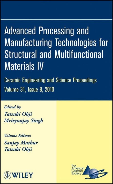 Produktbild: Advanced Processing and Manufacturing Technologies for Structural and Multifunctional Materials IV, Volume 31, Issue 8