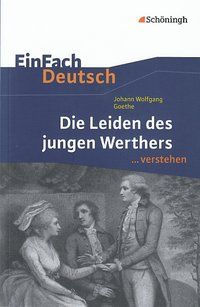 Produktbild: Die Leiden des jungen Werthers. EinFach Deutsch ...verstehen