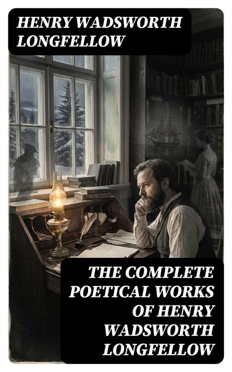 Produktbild: The Complete Poetical Works of Henry Wadsworth Longfellow