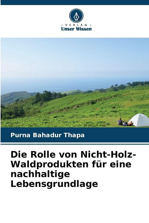 Produktbild: Die Rolle von Nicht-Holz-Waldprodukten f&uuml;r eine nachhaltige Lebensgrundlage