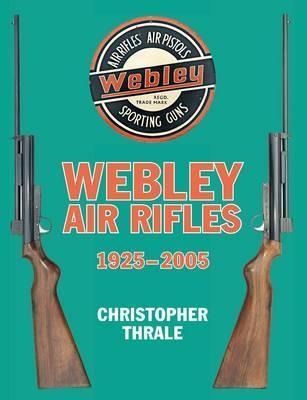 Produktbild: Webley Air Rifles 1925-2005