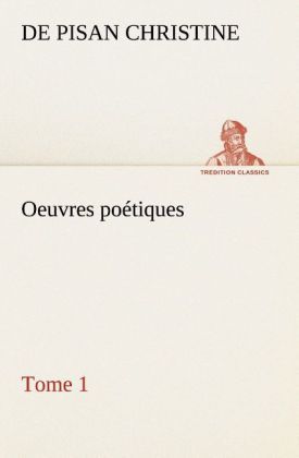 Produktbild: Oeuvres po&eacute;tiques Tome 1