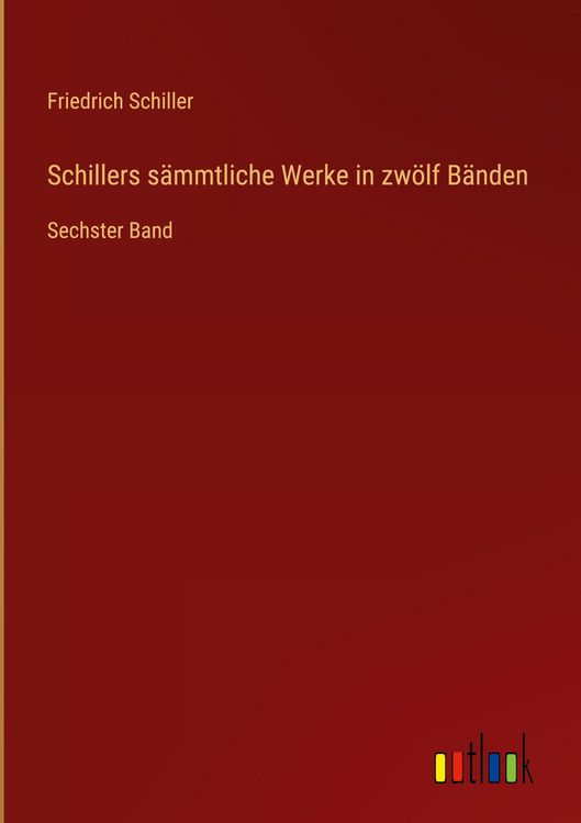 Produktbild: Schillers s&auml;mmtliche Werke in zw&ouml;lf B&auml;nden