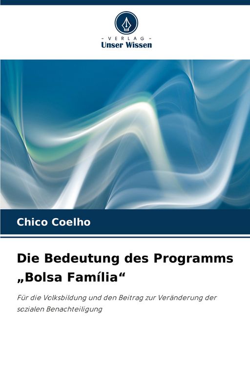 Produktbild: Die Bedeutung des Programms "Bolsa Fam&iacute;lia"