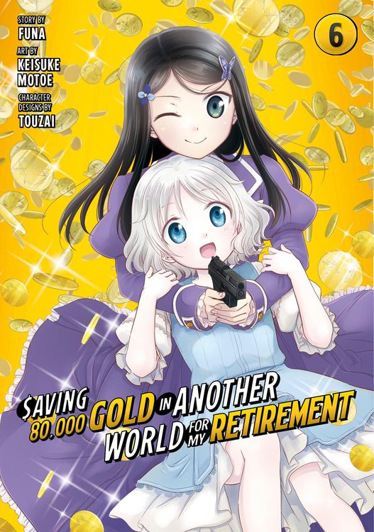 Produktbild: Saving 80,000 Gold in Another World for My Retirement 6 (Manga)