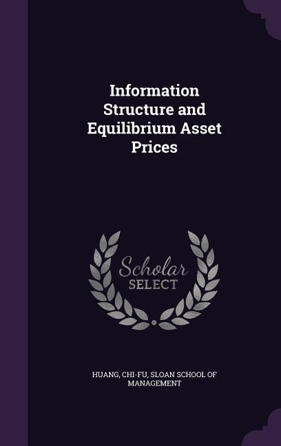 Produktbild: Information Structure and Equilibrium Asset Prices
