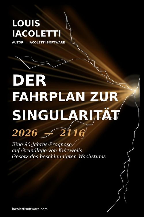 Produktbild: Der Fahrplan zur Singularit&auml;t 2026-2116: Eine 90-Jahres-Prognose