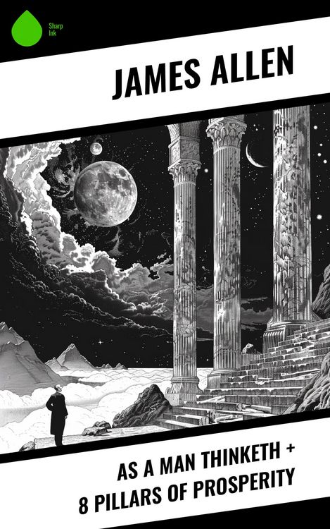 Produktbild: As a Man Thinketh + 8 Pillars of Prosperity