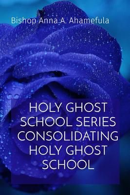 Produktbild: Holy Ghost School Series Consolidating Holy Ghost School