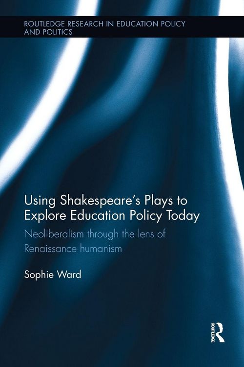 Produktbild: Using Shakespeare's Plays to Explore Education Policy Today