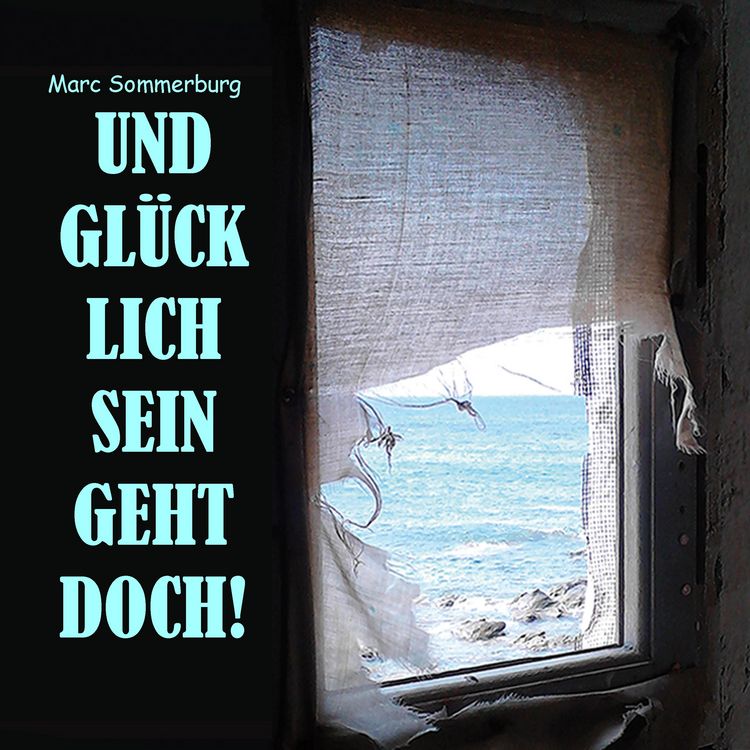 Produktbild: Und gl&uuml;cklich sein geht doch!