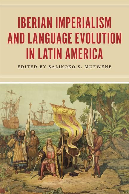 Produktbild: Mufwene, S: Iberian Imperialism and Language Evolution in La