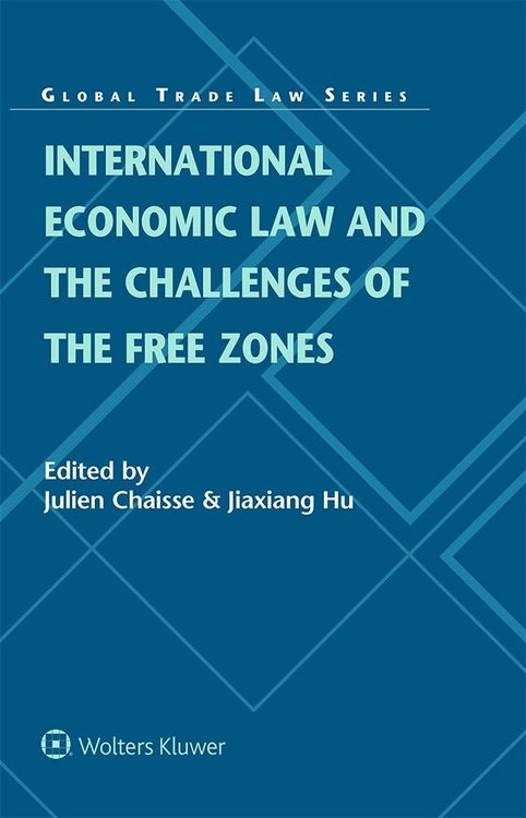 Produktbild: International Economic Law and the Challenges of the Free Zones