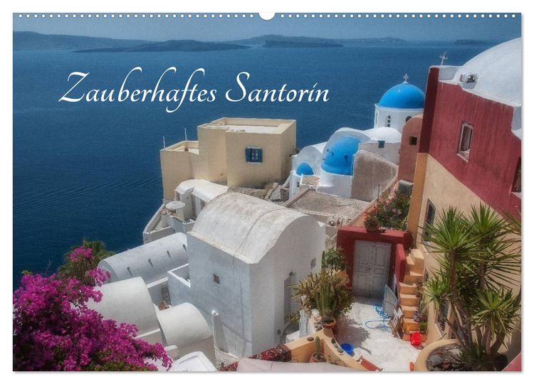 Produktbild: Zauberhaftes Santorin (Wandkalender 2026 DIN A2 quer), CALVENDO Monatskalender