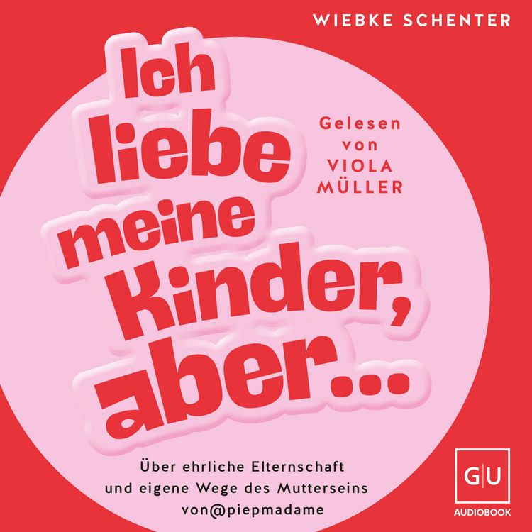 Produktbild: Ich liebe meine Kinder, aber ...