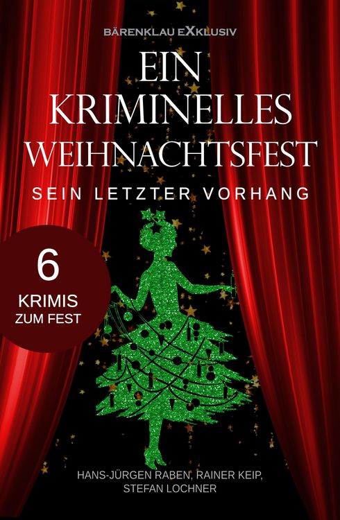 Produktbild: Ein kriminelles Weihnachtsfest - Sein letzter Vorhang