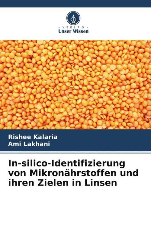 Produktbild: In-silico-Identifizierung von Mikron&auml;hrstoffen und ihren Zielen in Linsen