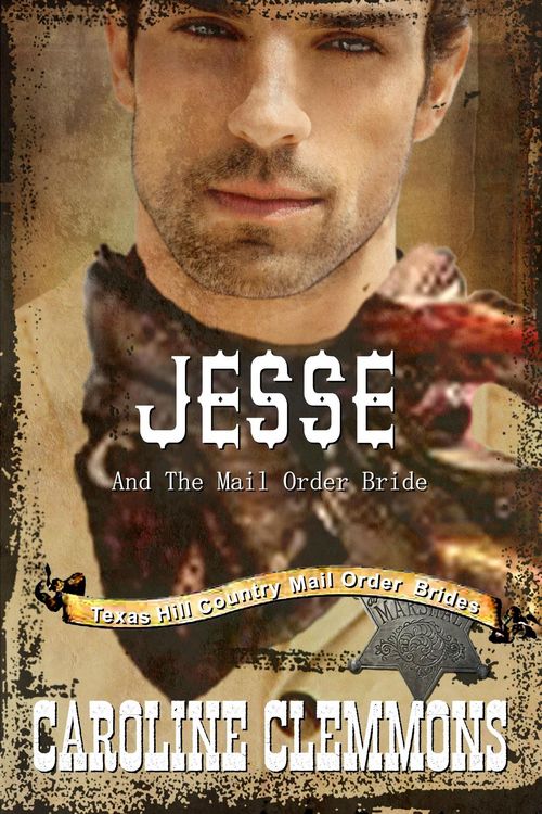 Produktbild: Jesse and the Mail Order Bride (Texas Hill Country Mail Order Brides, #2)