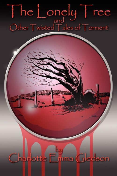 Produktbild: The Lonely Tree And Other Twisted Tales of Torment