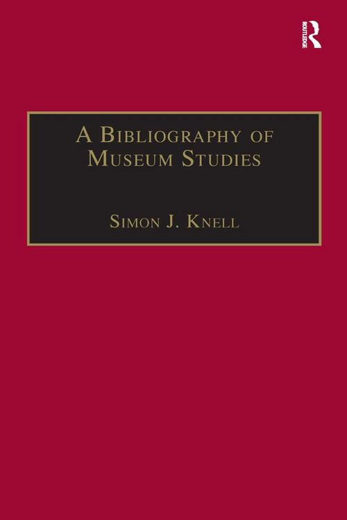 Produktbild: A Bibliography of Museum Studies