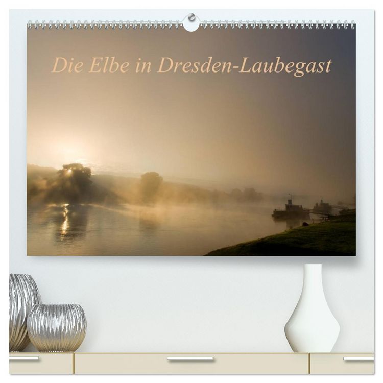 Produktbild: Die Elbe in Dresden-Laubegast (hochwertiger Premium Wandkalender 2026 DIN A2 quer), Kunstdruck in Hochglanz