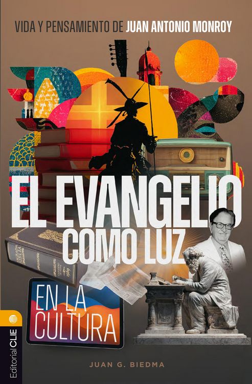 Produktbild: Vida y Pensamiento de Juan Antonio Monroy: El Evangelio como luz en la cultura