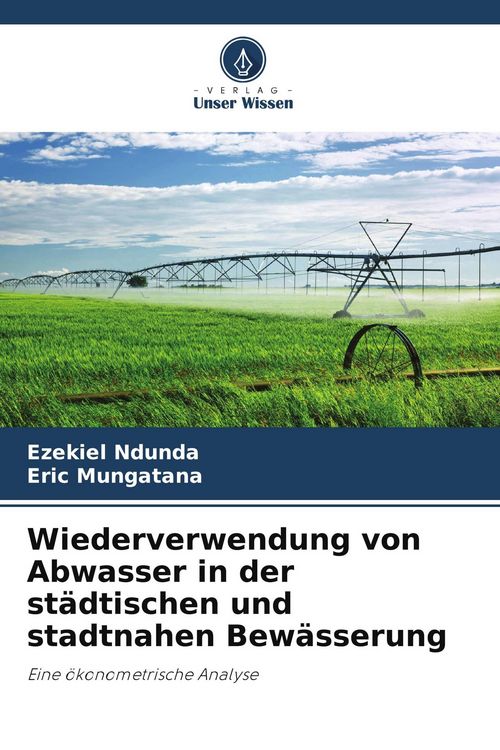Produktbild: Wiederverwendung von Abwasser in der st&auml;dtischen und stadtnahen Bew&auml;sserung