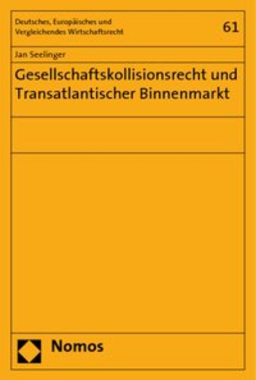 Produktbild: Gesellschaftskollisionsrecht und Transatlantischer Binnenmarkt