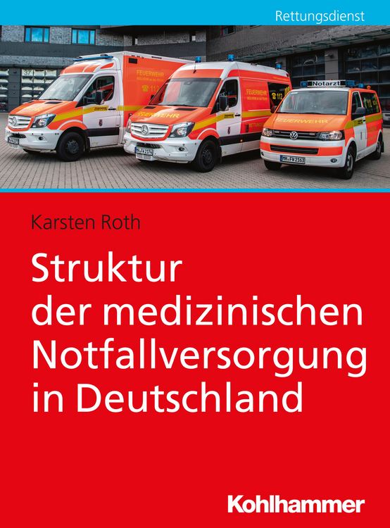Produktbild: Struktur der medizinischen Notfallversorgung in Deutschland