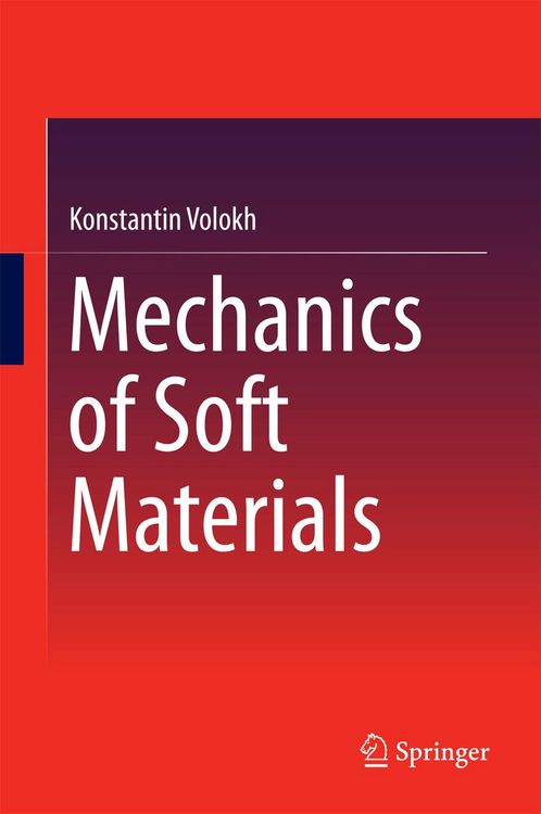 Produktbild: Mechanics of Soft Materials