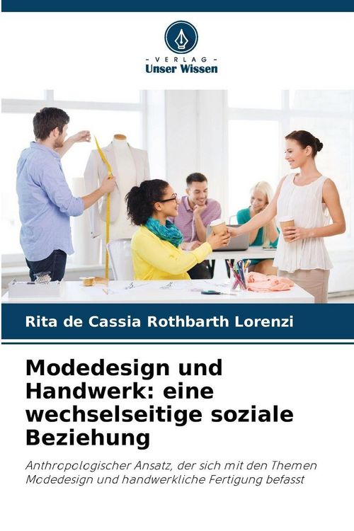 Produktbild: Modedesign und Handwerk: eine wechselseitige soziale Beziehung