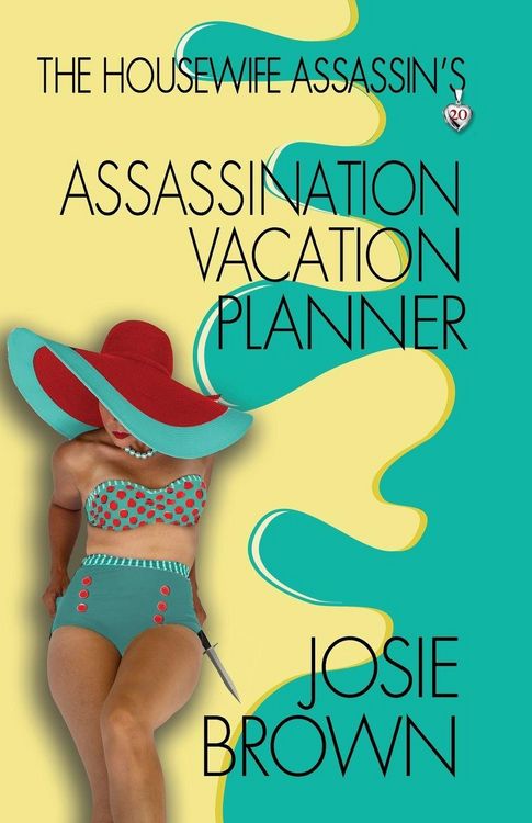 Produktbild: The Housewife Assassin's Assassination Vacation Planner