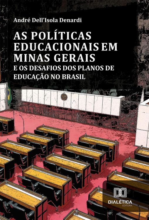 Produktbild: As Pol&iacute;ticas Educacionais em Minas Gerais e os Desafios dos Planos de Educa&ccedil;&atilde;o no Brasil