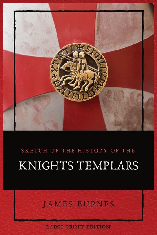 Produktbild: Sketch of the History of the Knights Templars