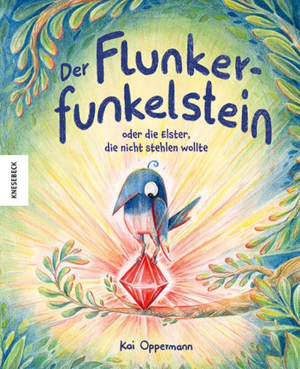 Produktbild: Der Flunkerfunkelstein oder die Elster, die nicht stehlen wollte