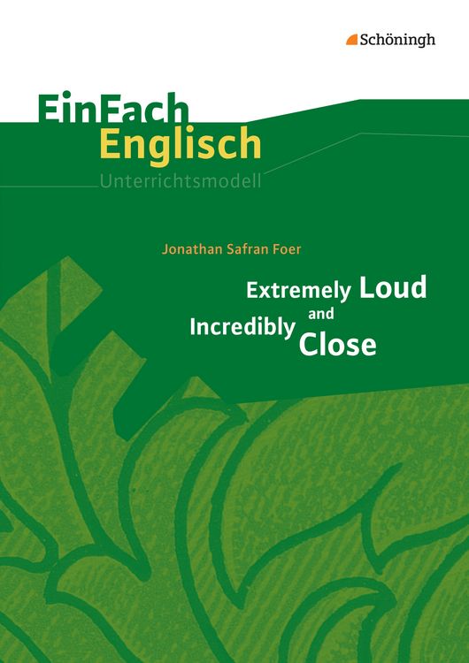 Produktbild: Extremely Loud and Incredibly Close. EinFach Englisch Unterrichtsmodelle