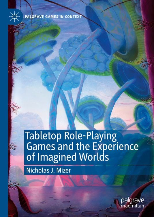 Produktbild: Tabletop Role-Playing Games and the Experience of Imagined Worlds