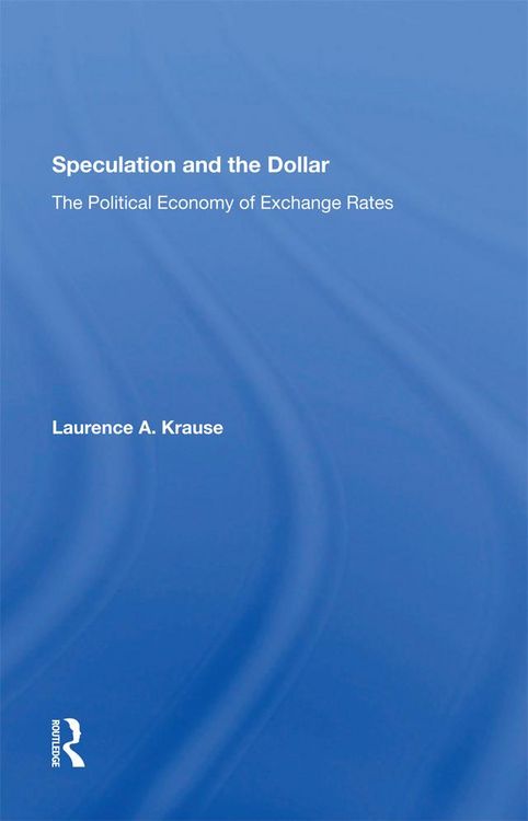Produktbild: Speculation And The Dollar